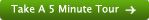 Take A 5 Minute Tour